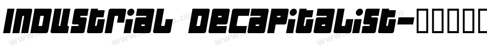 Industrial Decapitalist字体转换